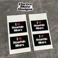 I love Mountain Bikers Stickers - Electro Moto Designs